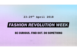 Fashion Revolution Week- 23rd-29th April 2018