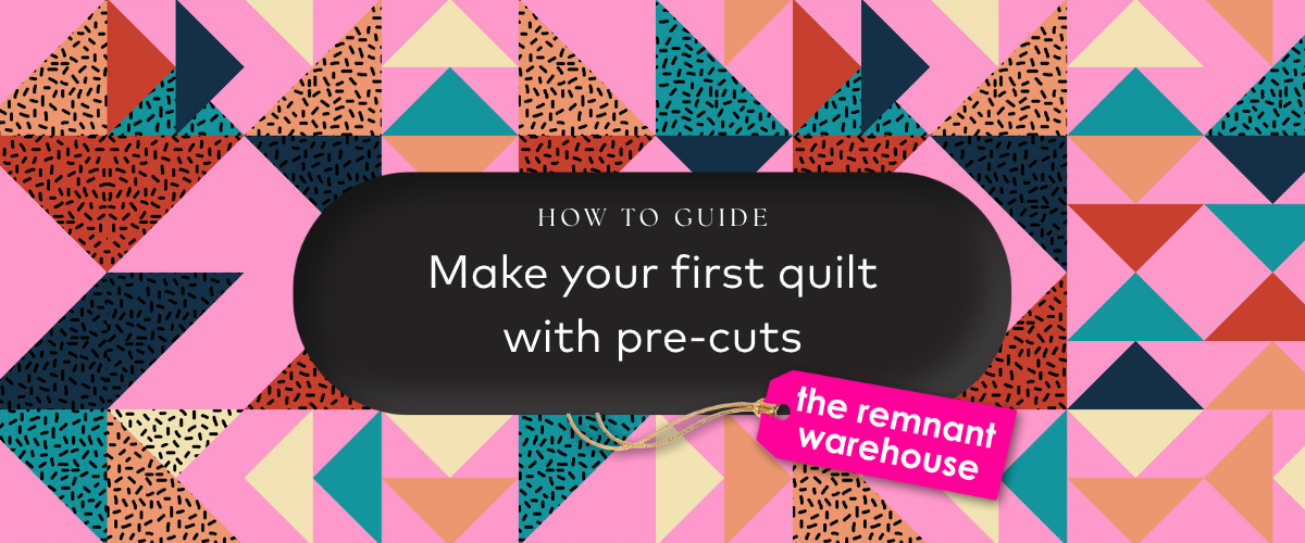 How to make your first quilt with pre-cuts